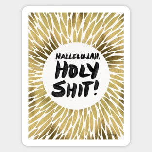 Hallelujah, Holy Shit! Gold Sticker